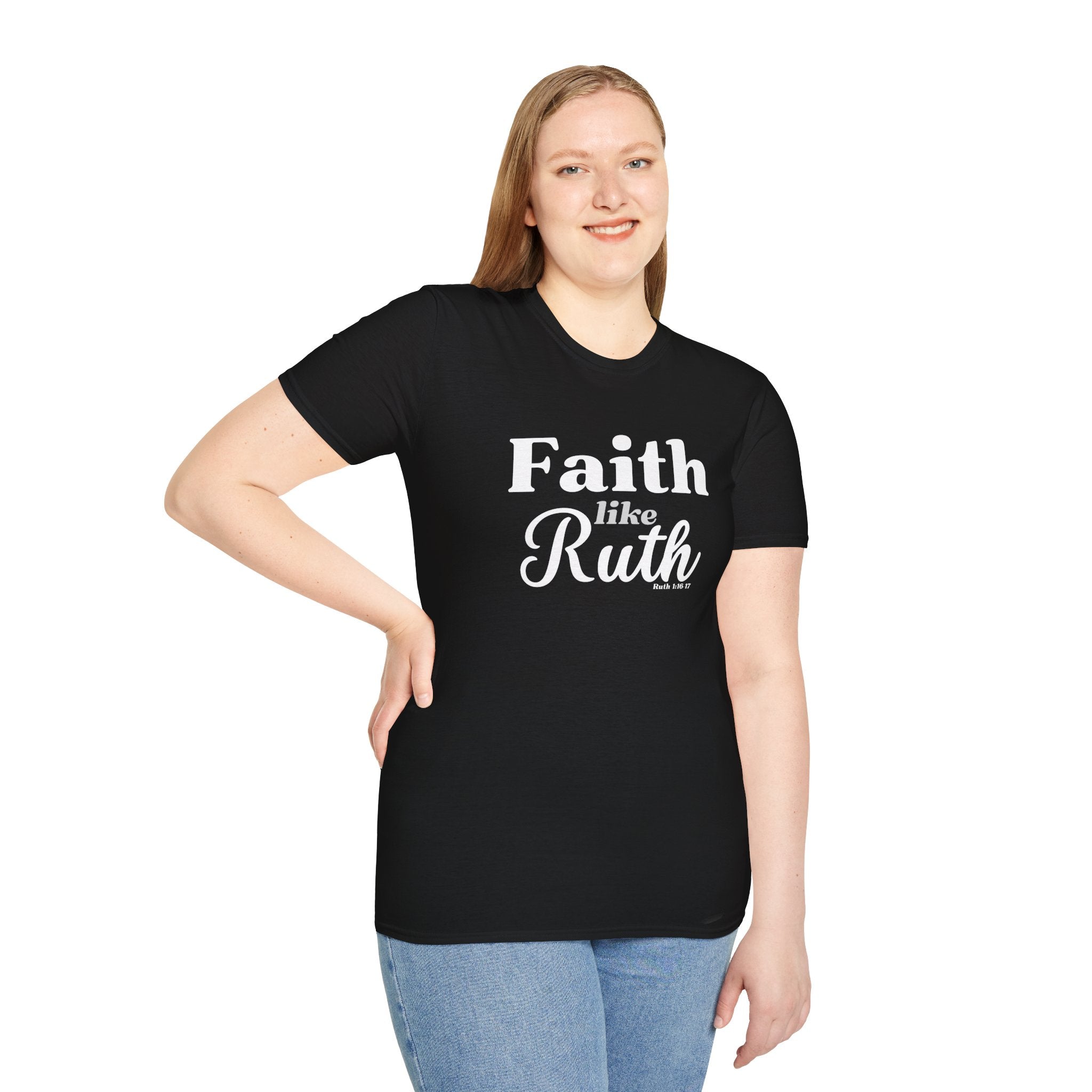 Faith Like Ruth T-Shirt — Inspirational Christian Tee