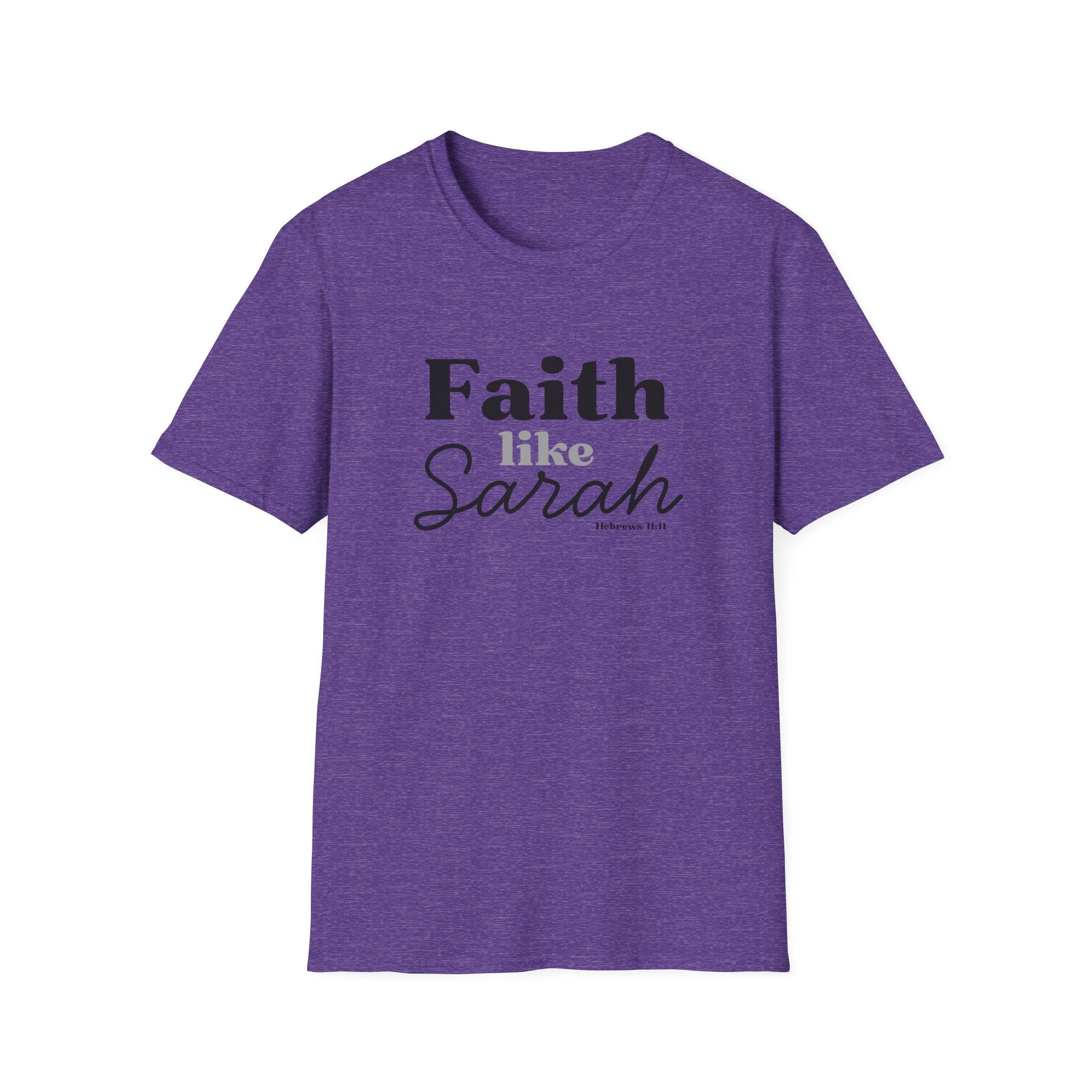 Faith Like Sarah Christian T-Shirt