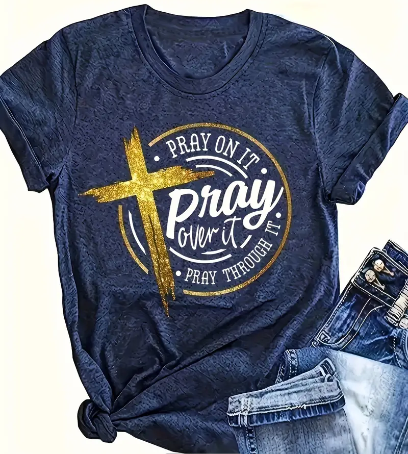 Christian Shirts for Women Pray On It, Over It, Through It Praying Spiritual Gifts for Women Proudly Displaying Your Faith